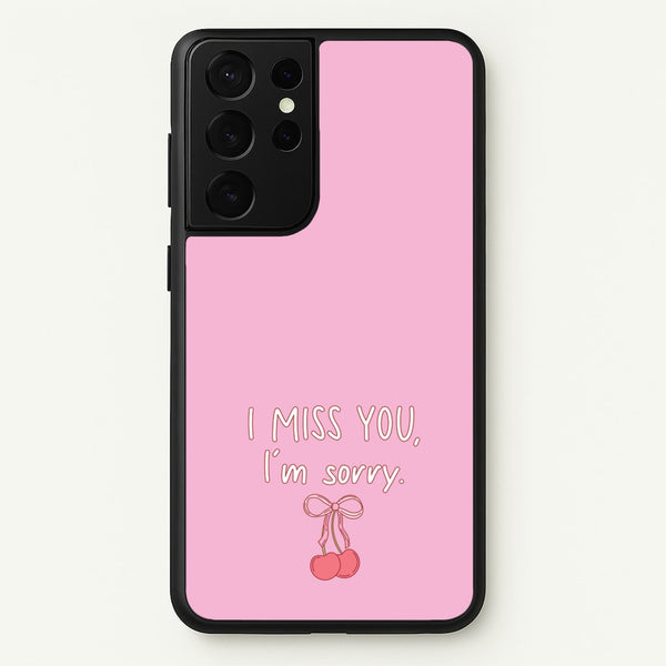 I Miss You , I'm Sorry - Abrams  - Gracie Abrams Phone Case for Galaxy S21 Ultra
