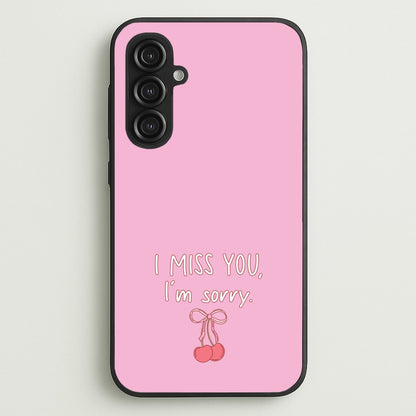 I Miss You , I'm Sorry - Abrams  - Gracie Abrams Phone Case for Galaxy S23FE