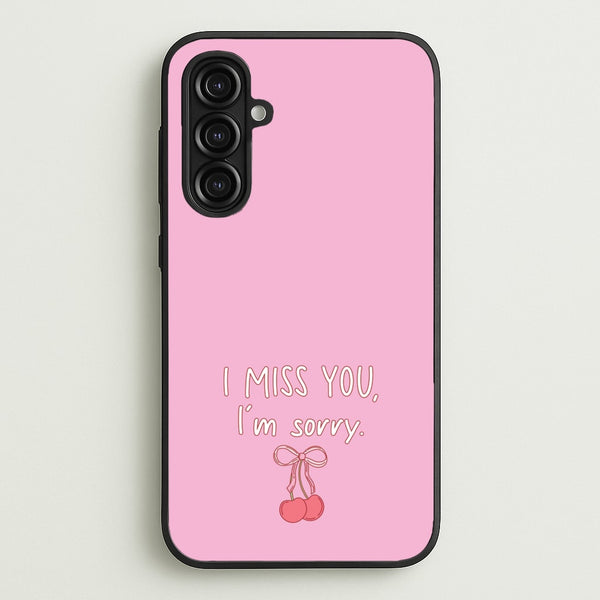 I Miss You , I'm Sorry - Abrams  - Gracie Abrams Phone Case for Galaxy A16