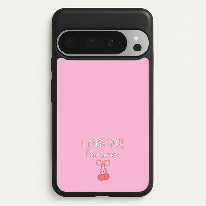 I Miss You , I'm Sorry - Abrams  - Gracie Abrams Phone Case for Google Pixel 9 Pro XL