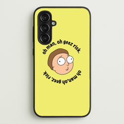 Oh man, oh geez Rick - RAM  - Rick And Morty Phone Case for Galaxy A16