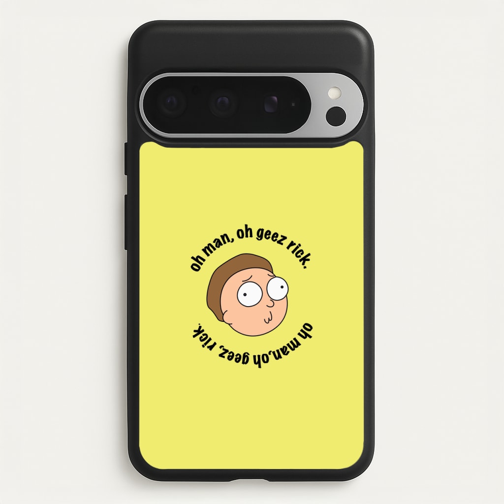 Oh man, oh geez Rick - RAM  - Rick And Morty Phone Case for Google Pixel 9 Pro XL