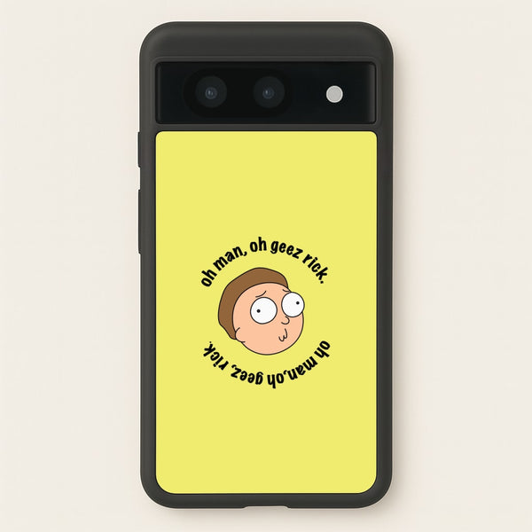 Oh man, oh geez Rick - RAM  - Rick And Morty Phone Case for Google Pixel 8a