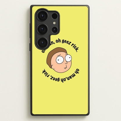 Oh man, oh geez Rick - RAM  - Rick And Morty Phone Case for Galaxy S25 Ultra