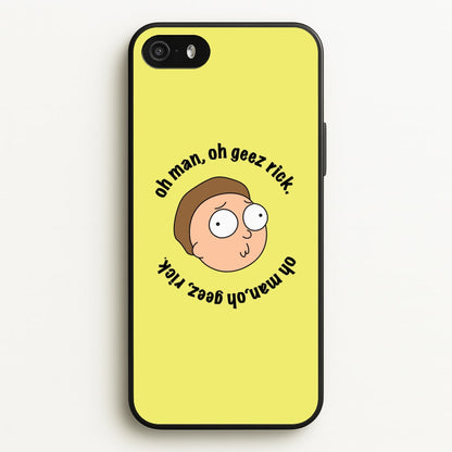 Oh man, oh geez Rick - RAM  - Rick And Morty Phone Case for iPhone 5 / 5s / SE 2016