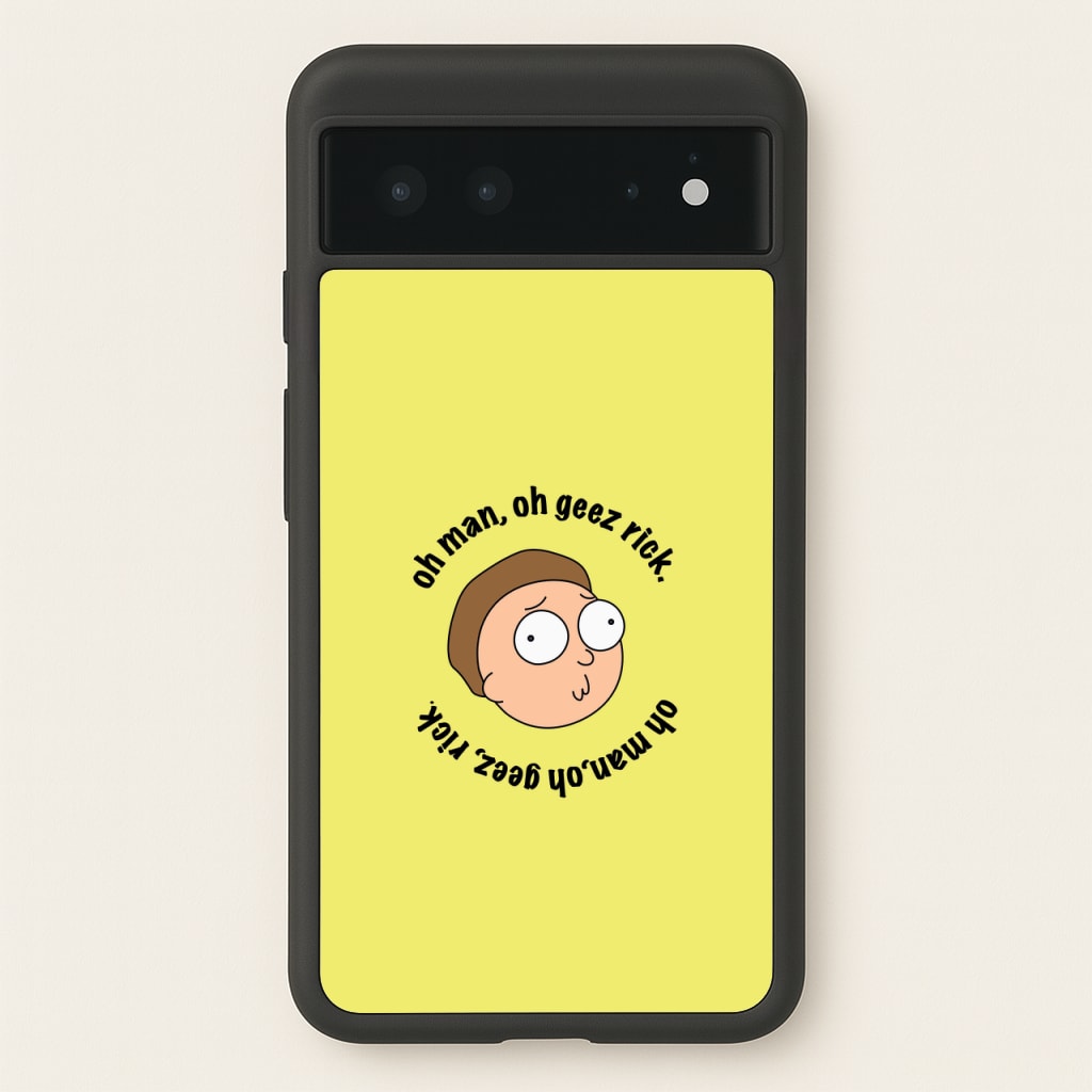 Oh man, oh geez Rick - RAM  - Rick And Morty Phone Case for Google Pixel 6