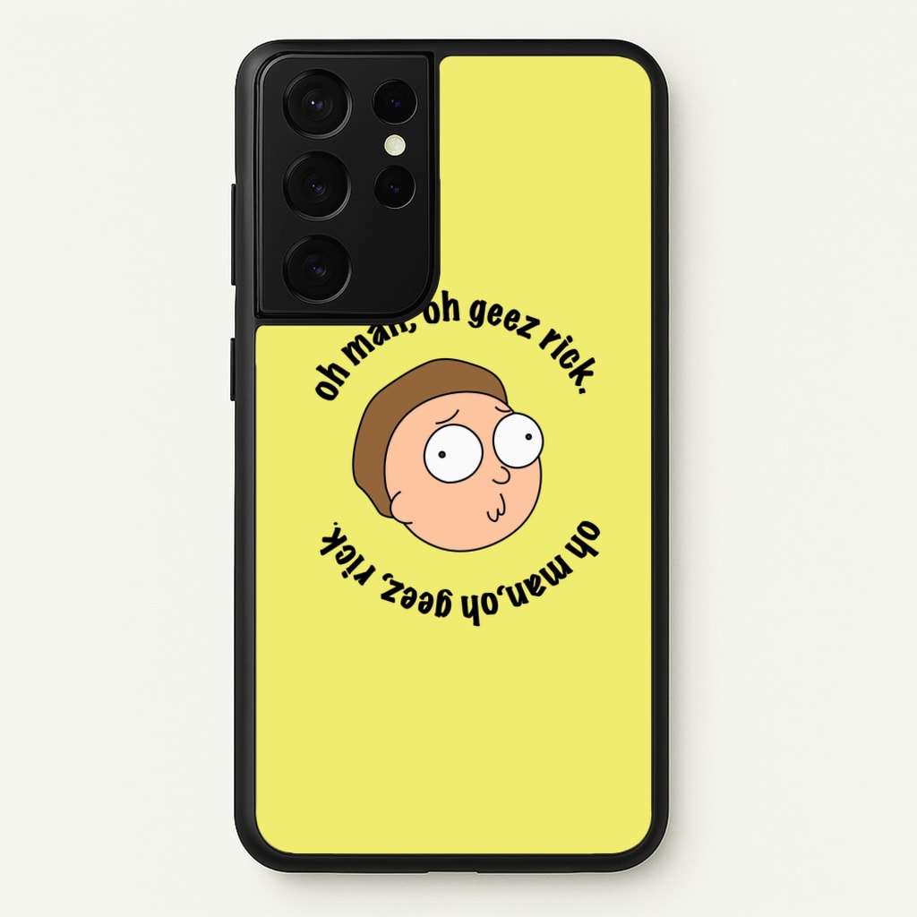 Oh man, oh geez Rick - RAM  - Rick And Morty Phone Case for Galaxy S21 Ultra