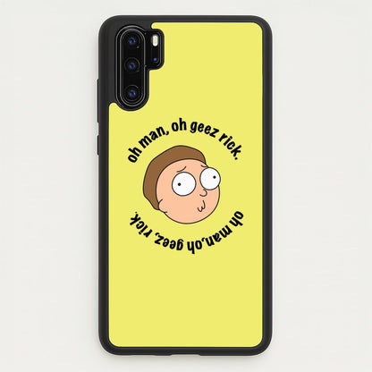 Oh man, oh geez Rick - RAM  - Rick And Morty Phone Case for Huawei P30 Pro