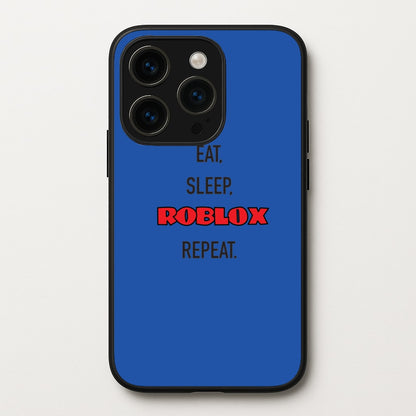 Eat, sleep, repeat  - Roblox Phone Case for iPhone 14 Pro