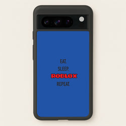 Eat, sleep, repeat  - Roblox Phone Case for Google Pixel 8 Pro