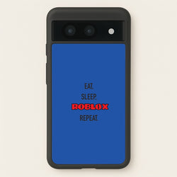 Eat, sleep, repeat  - Roblox Phone Case for Google Pixel 8a