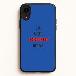 Eat, sleep, repeat  - Roblox Phone Case for iPhone XR