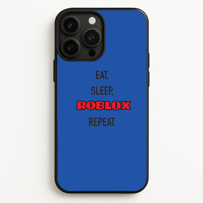 Eat, sleep, repeat  - Roblox Phone Case for iPhone 13 Pro Max