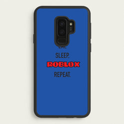 Eat, sleep, repeat  - Roblox Phone Case for Galaxy S9 Plus