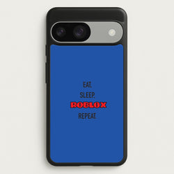 Eat, sleep, repeat  - Roblox Phone Case for Google Pixel 9 / 9 Pro