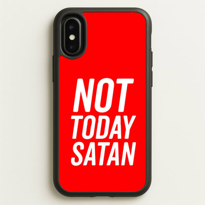 Red Not Today Satan - Drag Queen's Drag Race  - RuPaul Phone Case for iPhone X / XS
