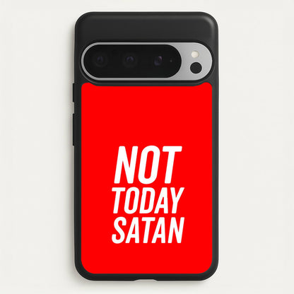 Red Not Today Satan - Drag Queen's Drag Race  - RuPaul Phone Case for Google Pixel 9 Pro XL