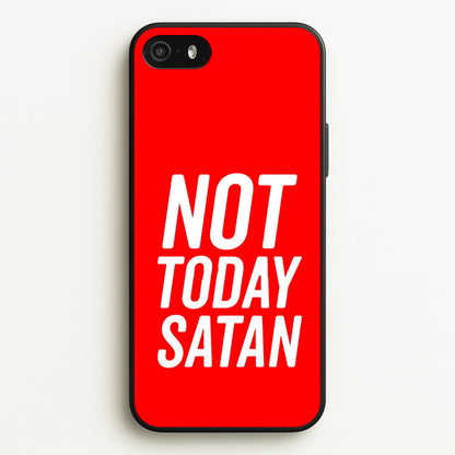 Red Not Today Satan - Drag Queen's Drag Race  - RuPaul Phone Case for iPhone 5 / 5s / SE 2016