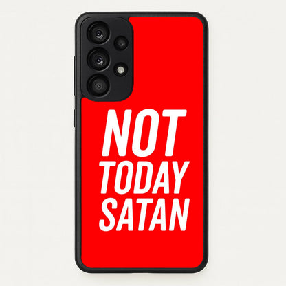 Red Not Today Satan - Drag Queen's Drag Race  - RuPaul Phone Case for Galaxy A33