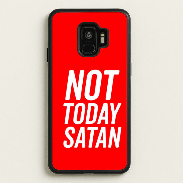 Red Not Today Satan - Drag Queen's Drag Race  - RuPaul Phone Case for Galaxy S9