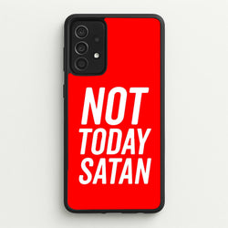 Red Not Today Satan - Drag Queen's Drag Race  - RuPaul Phone Case for Galaxy A52 / A52s