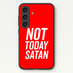 Red Not Today Satan - Drag Queen's Drag Race  - RuPaul Phone Case for Galaxy S24 Plus