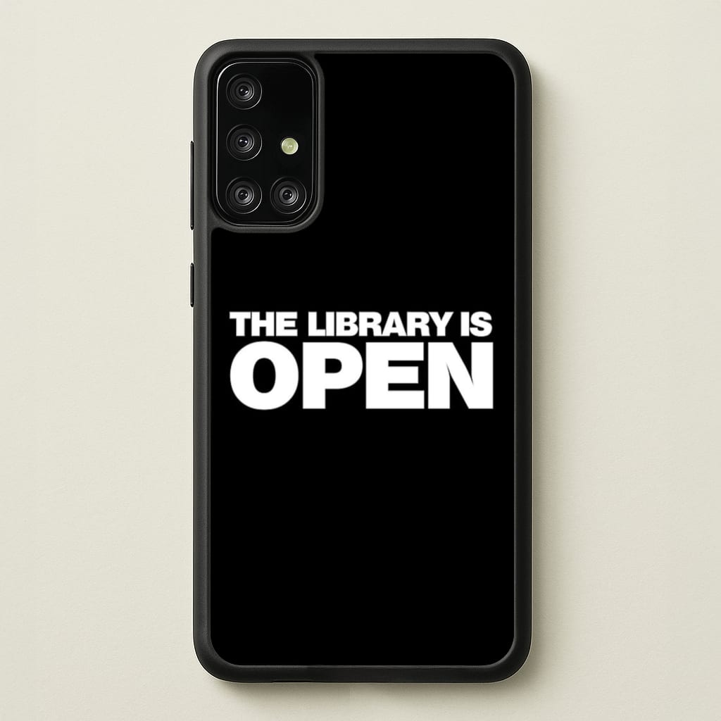 The Library is OPEN - Drag Queen's Drag Race  - RuPaul Phone Case for Galaxy A71