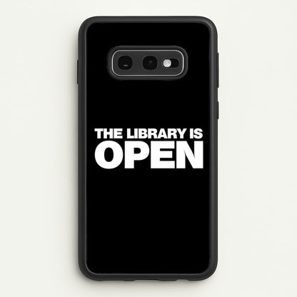 The Library is OPEN - Drag Queen's Drag Race  - RuPaul Phone Case for Galaxy S10e