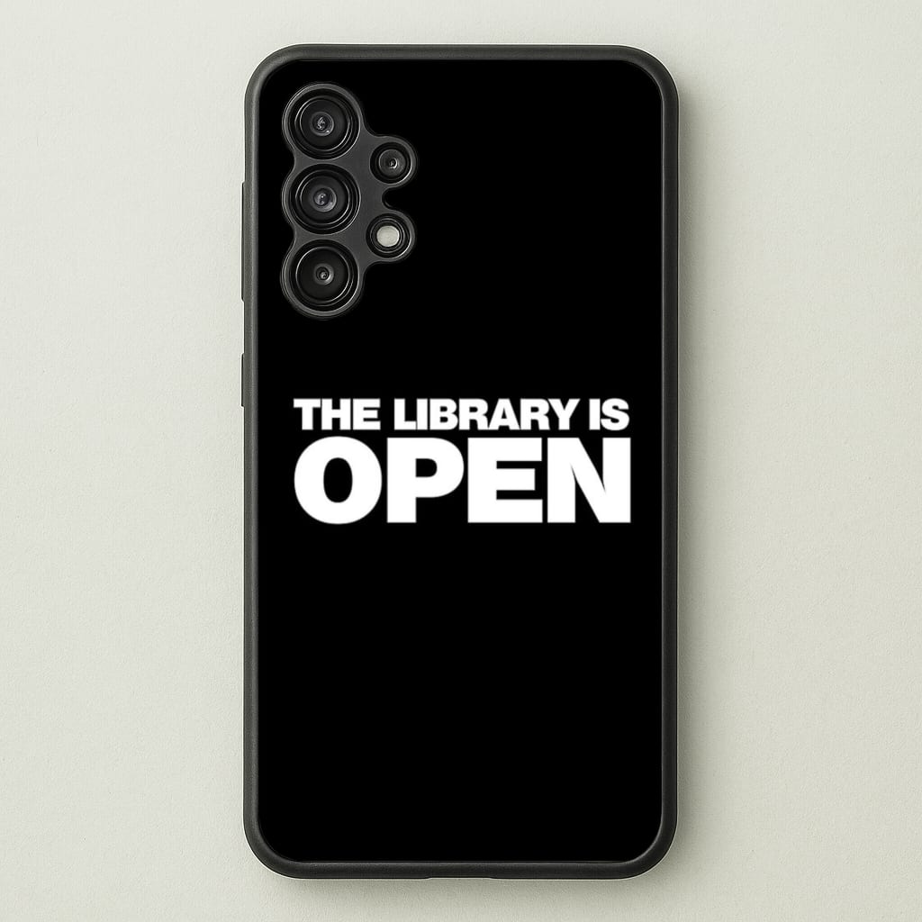 The Library is OPEN - Drag Queen's Drag Race  - RuPaul Phone Case for Galaxy A13