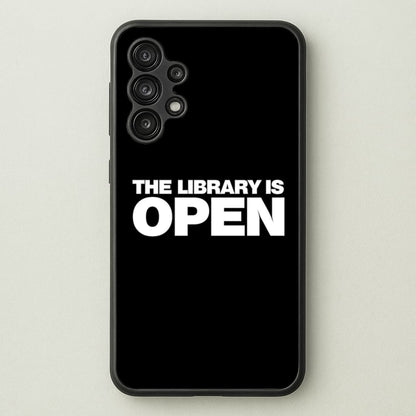 The Library is OPEN - Drag Queen's Drag Race  - RuPaul Phone Case for Galaxy A13