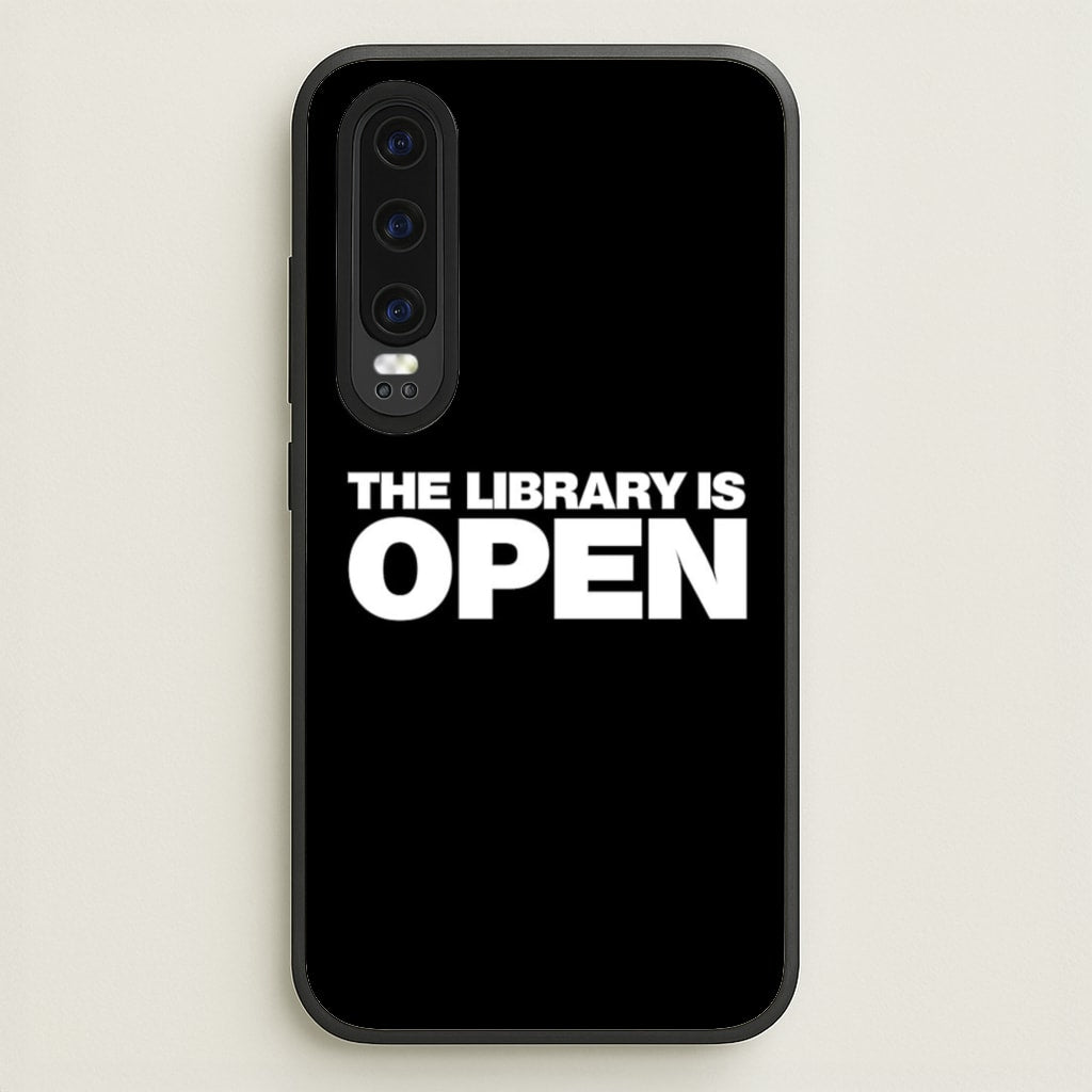 The Library is OPEN - Drag Queen's Drag Race  - RuPaul Phone Case for Huawei P30