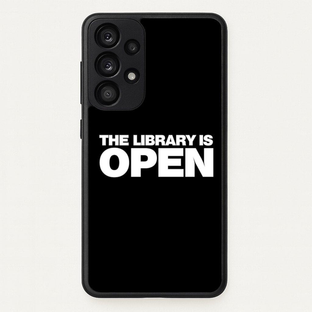 The Library is OPEN - Drag Queen's Drag Race  - RuPaul Phone Case for Galaxy A53