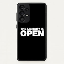The Library is OPEN - Drag Queen's Drag Race  - RuPaul Phone Case for Galaxy A53