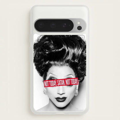 Not Today, Satan. Not Today - Drag Queen's Drag Race  - RuPaul Phone Case for Google Pixel 9 Pro XL