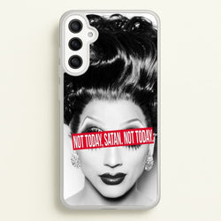 Not Today, Satan. Not Today - Drag Queen's Drag Race  - RuPaul Phone Case for Galaxy A36
