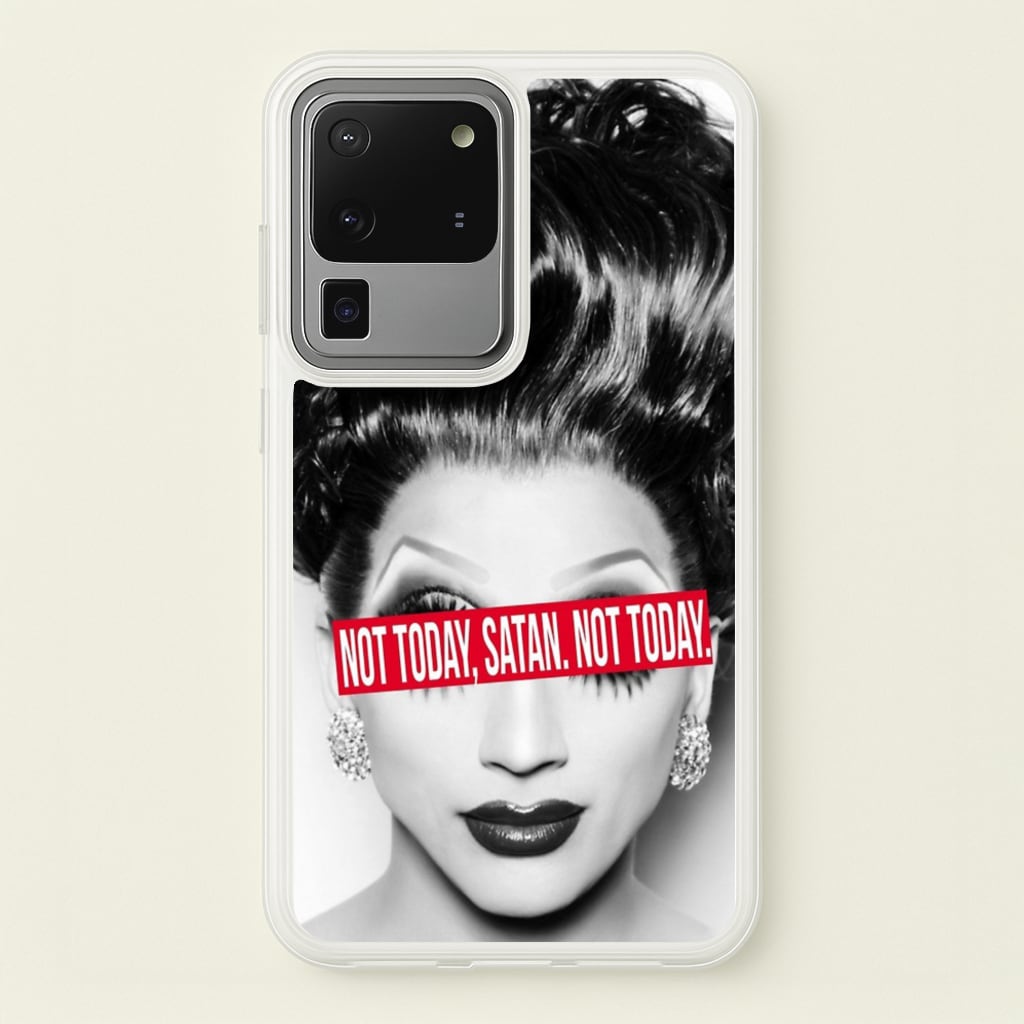 Not Today, Satan. Not Today - Drag Queen's Drag Race  - RuPaul Phone Case for Galaxy S20 Ultra