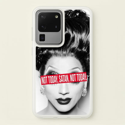 Not Today, Satan. Not Today - Drag Queen's Drag Race  - RuPaul Phone Case for Galaxy S20 Ultra