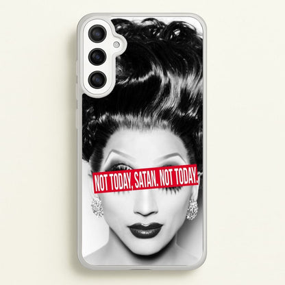 Not Today, Satan. Not Today - Drag Queen's Drag Race  - RuPaul Phone Case for Galaxy A34