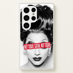 Not Today, Satan. Not Today - Drag Queen's Drag Race  - RuPaul Phone Case for Galaxy S24 Ultra