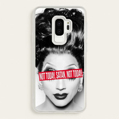 Not Today, Satan. Not Today - Drag Queen's Drag Race  - RuPaul Phone Case for Galaxy S9 Plus
