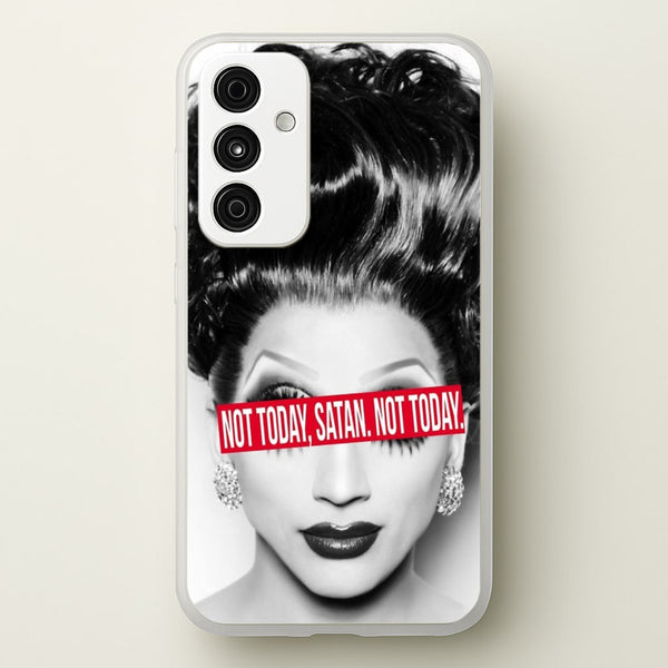 Not Today, Satan. Not Today - Drag Queen's Drag Race  - RuPaul Phone Case for Galaxy A35