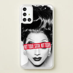 Not Today, Satan. Not Today - Drag Queen's Drag Race  - RuPaul Phone Case for Galaxy A71