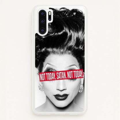 Not Today, Satan. Not Today - Drag Queen's Drag Race  - RuPaul Phone Case for Huawei P30 Pro