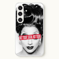 Not Today, Satan. Not Today - Drag Queen's Drag Race  - RuPaul Phone Case for Galaxy S24 Plus