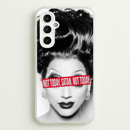 Not Today, Satan. Not Today - Drag Queen's Drag Race  - RuPaul Phone Case for Galaxy A14
