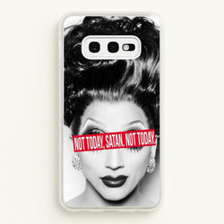 Not Today, Satan. Not Today - Drag Queen's Drag Race  - RuPaul Phone Case for Galaxy S10e