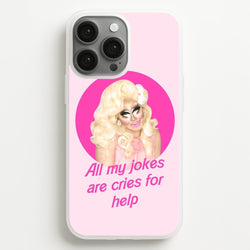 Trixie Mattel Jokes - Drag Queen's Drag Race  - RuPaul Phone Case for iPhone 13 Pro Max