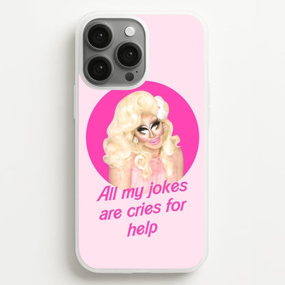 Trixie Mattel Jokes - Drag Queen's Drag Race  - RuPaul Phone Case for iPhone 13 Pro Max
