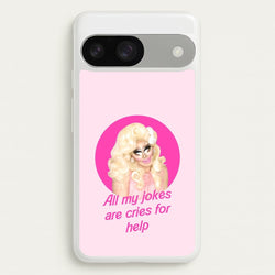 Trixie Mattel Jokes - Drag Queen's Drag Race  - RuPaul Phone Case for Google Pixel 9 / 9 Pro
