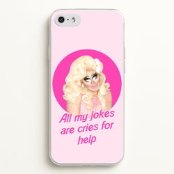 Trixie Mattel Jokes - Drag Queen's Drag Race  - RuPaul Phone Case for iPhone 5 / 5s / SE 2016